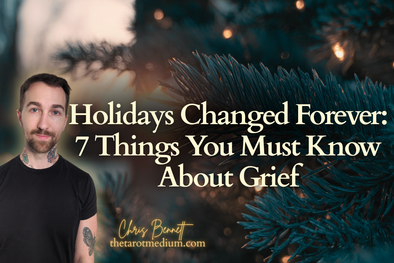 How-to-cope-with-grief-during-Christmas-loss-of-a-loved-one-navigate-holidays-with-loss-of-a-loved-one-by-the-best-psychic-in-the-world-Chris-Bennett-the-tarot-medium-international-tarot-expert