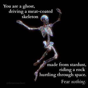 Dancing human skeleton surrounded by subtle cosmic stardust, symbolizing existential humor, the human condition, and releasing fear while navigating burnout, loneliness and personal growth.