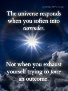 Sun halo breaking through clouds in the sky, representing clarity and inner knowing, with the quote“The universe responds when you soften into surrender, not when you exhaust yourself trying to force an outcome.”