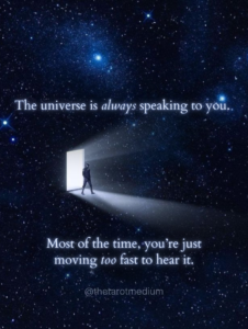 A human silhouette stepping through a glowing doorway in space with the quote “The universe is always speaking. You just move too fast to hear it.”