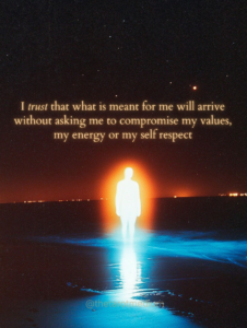 A glowing, featureless figure of warm white light stands in a dark open landscape beneath a starry sky, paired with the quote "I trust that what belongs in my life will meet me without asking me to abandon my values, my energy, or my self-respect."