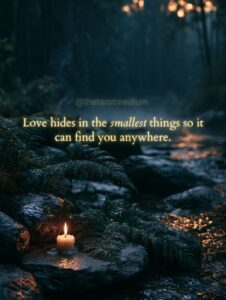 A small melting candle with rising smoke beside a forest stream, with the quote "Love hides in the smallest things so it can find you anywhere." From The Tarot Medium on clothes that still smell like them.